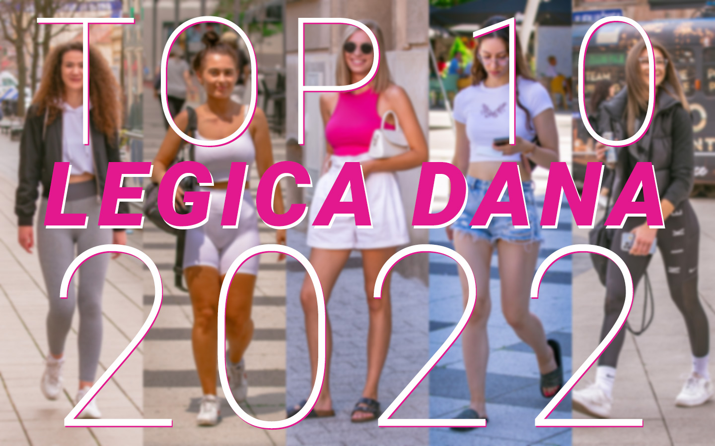 Top 10 legica dana 2022